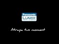 panasonic lumix   atrapa tus momentos  versión long