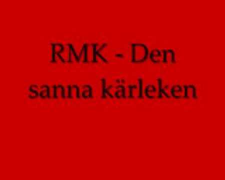 RMK - Den sanna k�rleken