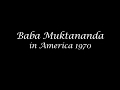 Baba Muktananda in America 1970