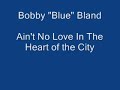 Bobby \"Blue\" Bland - Ain\ Bobby \"Blue\" Bland - Ain\