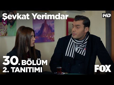 Şevkat Yerimdar 30. Bölüm 2. Fragmanı                                                                                                                                                                                                                     