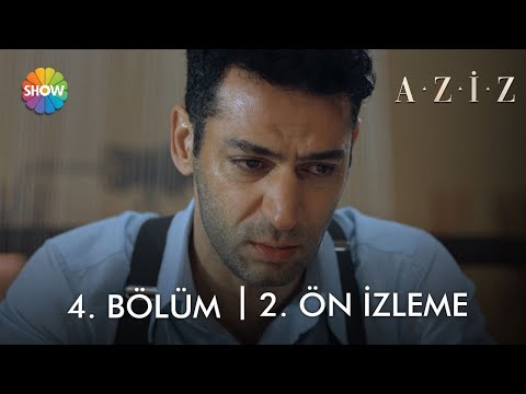 Aziz 4. Bölüm 2. Ön İzleme                                                                                                                                                                                                                                