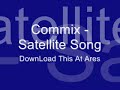 Commix - Satellite Song Commix - Satellite Song