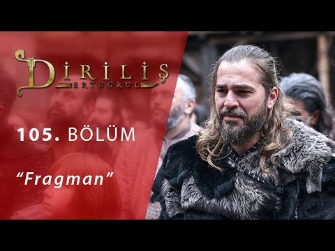 Diriliş Ertuğrul 105. Bölüm Fragmanı                                                                                                                                                                                                                      