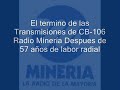 Termino de Transmisiones de Radio Minería CB-106 AM