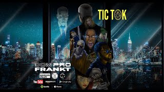 «Tic Tok», lo nuevo de DOM PRO con FRANK T