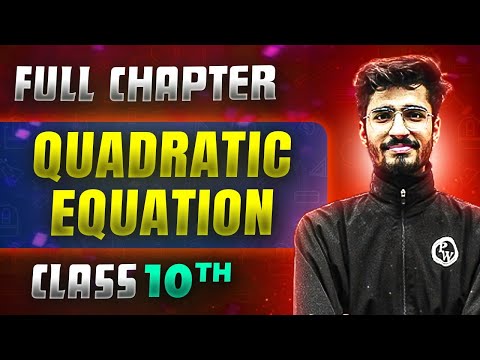 Quadratic Equation  FULL CHAPTER | Class 10th Mathematics | Chapter 4 | Udaan