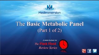 The Basic Metabolic Panel  The BMP  (part 1 of 2)