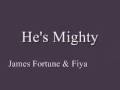 videos de James Fortune & Fiya - He's Mighty