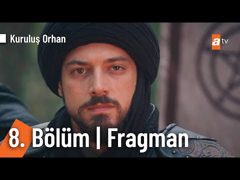 Kuruluş Orhan 8. Bölüm Fragmanı                                                                                                                                                                                                                           