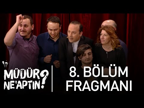 Müdür Ne'aptın? 8. Bölüm 1. Fragmanı                                                                                                                                                                                                                      