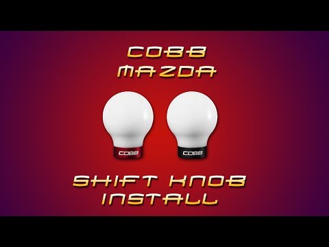 COBB Mazda Shift Knob Install Video