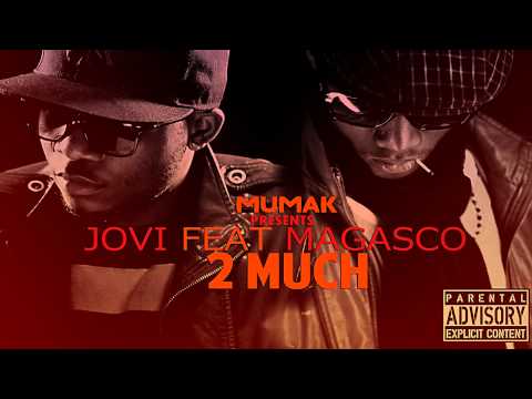 Jovi - 2Much feat Magasco (produced by Le Monstre)