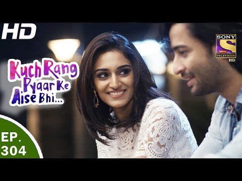Kuch Rang Pyar Ke Aise Bhi - कुछ रंग प्यार के ऐसे भी - Ep 304 - 28th Apr, 2017