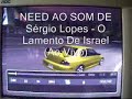 NEED. AO SOM DE SERGIO LOPES