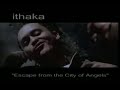 director: nelgod. http://www.timecode.web.pt/

video clip for ithaka's (aka darin pappas') track 
'n portugal -tito gomes remix version, from his album, saltwater nomad (available on itunes and cd baby).
the video was created. directed and edited by portuguese graffic artist nelson lan�a (aka nelgod) using primarily still images of the artist and scenes around portugal creatively animated using a variety of software.

an earlier verson of the song n portugal was released on ithaka's 2004 album recorded in rio, produced by berna ceppas & ithaka for sweatlodge records which received substantial national radio play (also available on cd baby & itunes).

both mixes feature the background vocal talents of the beautiful brazilian singer, thalma de freitas who is also a member of rio de janeiro's famous orchestra imperial band. 
http://www.myspace.com/thalmadefreitas

for more information on ithaka see:
http://www.myspace.com/ithakamusic
http://www.ithaka
http://www.ithaka-1.com


for more information on tito gomes' productions see:
http://www.myspace.com/titogomes

the californian-born global hip hop artist, ithaka, is best known for his song escape fom the city of angels which appeared in columbia pictures' feature release, the replacement killers.
http://www.youtube.com/watch?v=gvwh1uvj0b8

--