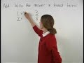 Watch Video on Lowest Common Denominator - Pre Algebra Help