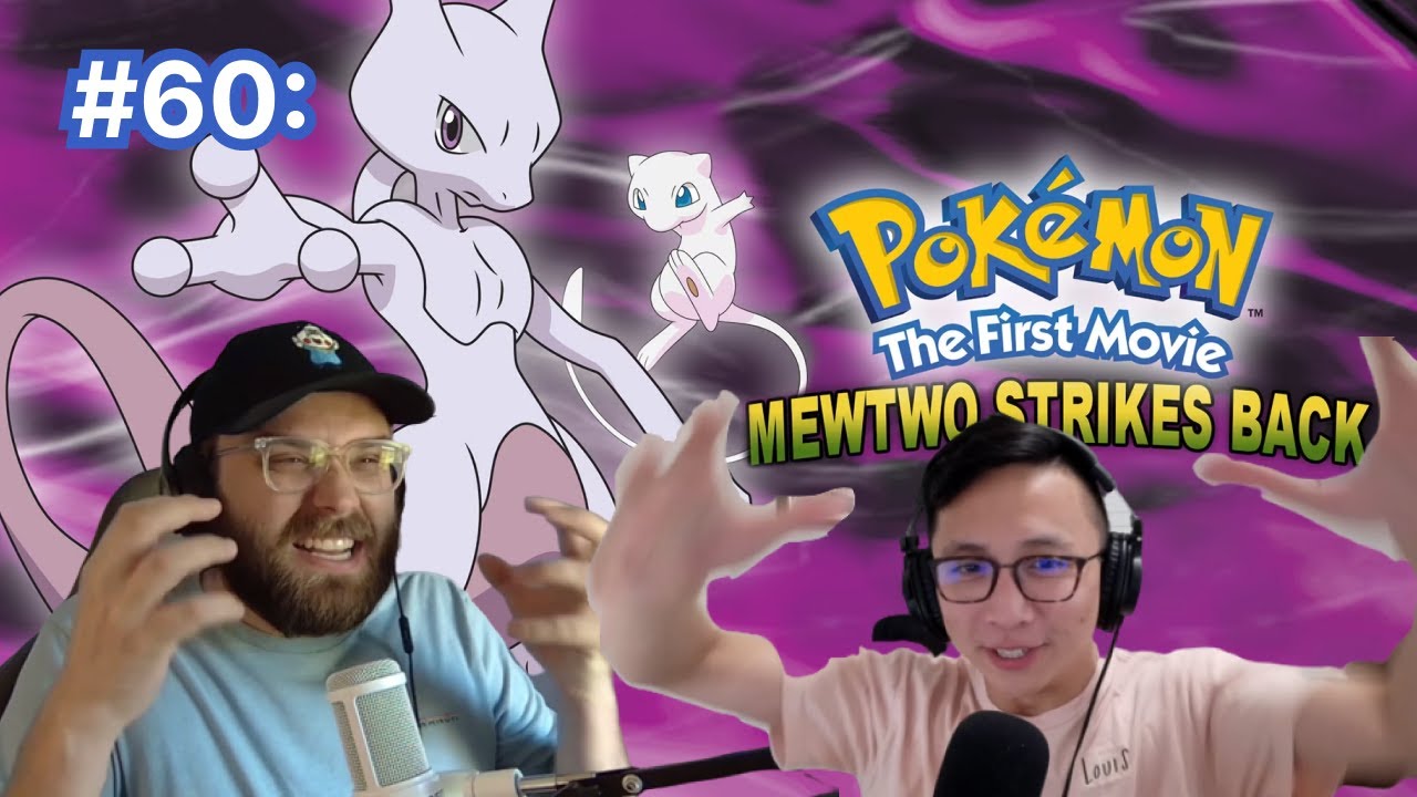 Pokémon: The First Movie (1999) review | Two Dudes Watch Cartoons podcast #60