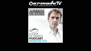 Armin van Buuren's A State Of Trance Official Podcast Episode 173