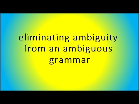 how to eliminate ambiguity from a grammar