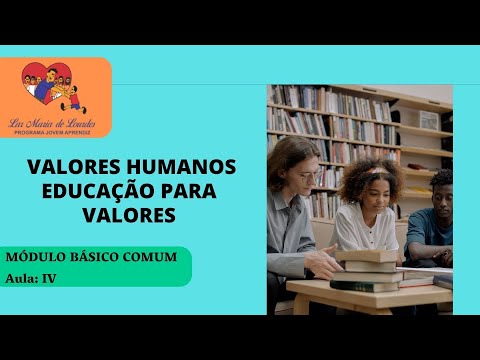 Educação para Valores - Valores Humanos
