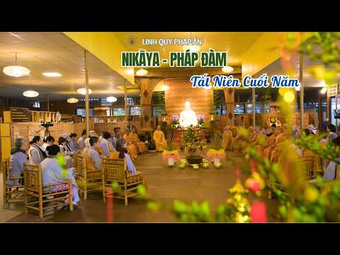 NIKAYA Pháp Đàm - Tất Niên Cuối Năm