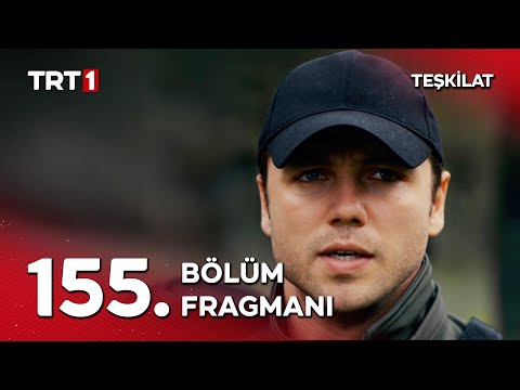 Teşkilat 155. Bölüm Fragmanı                                                                                                                                                                                                                              