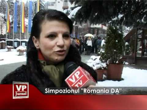 Simpozion „România DA”