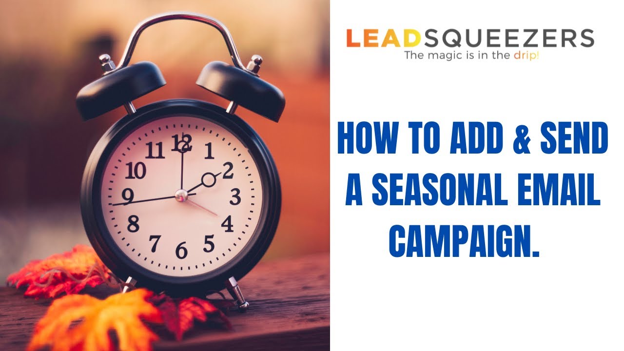 How to add Lead Squeezers Seasonal Campaign Template