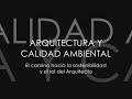 ARQUITECTURA Y CALIDAD AMBIENTAL