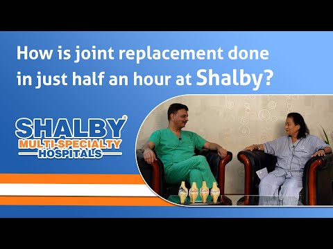 Joint Replacement Surgery in just half an hour at Shalby