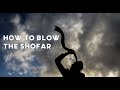 how to blow shofar