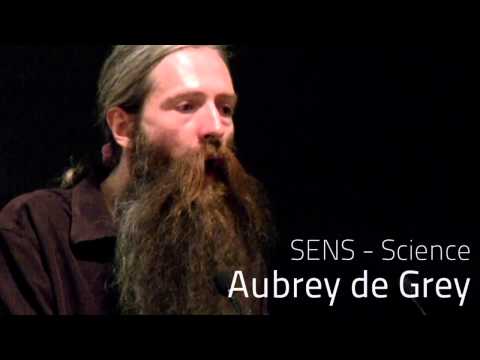 Aubrey de Grey – SENS Science: How we Could Dramatically Extend Healthy Life