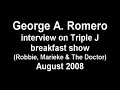 george a. romero visits the triple j breakfast show studio for a chat on the release of his movie diary of the dead, to discuss all things film and zombies.