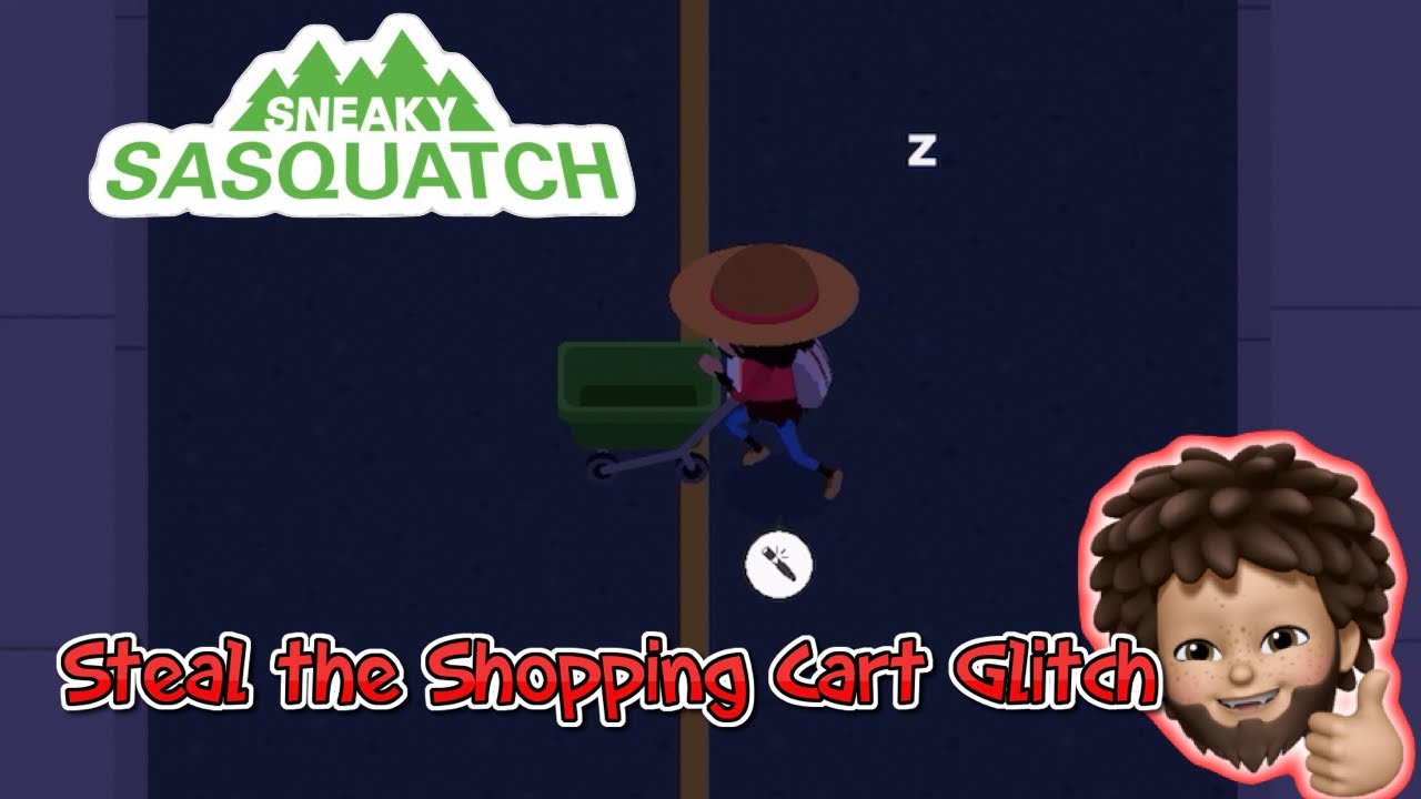 Sneaky Sasquatch - Stealing Shopping Cart Glitch