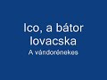 ico a bátor lovacska   a vándorénekes