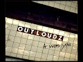Outloudz - It Was You