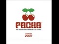 VA - Pacha Summer 2007 (The World's Most Famous Club Sound)