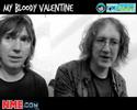 NME Video: World Exclusive - My Bloody Valentine