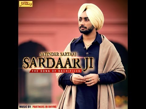 SARDAAR JI | SATINDER SARTAAJ | Official Full Song | HD