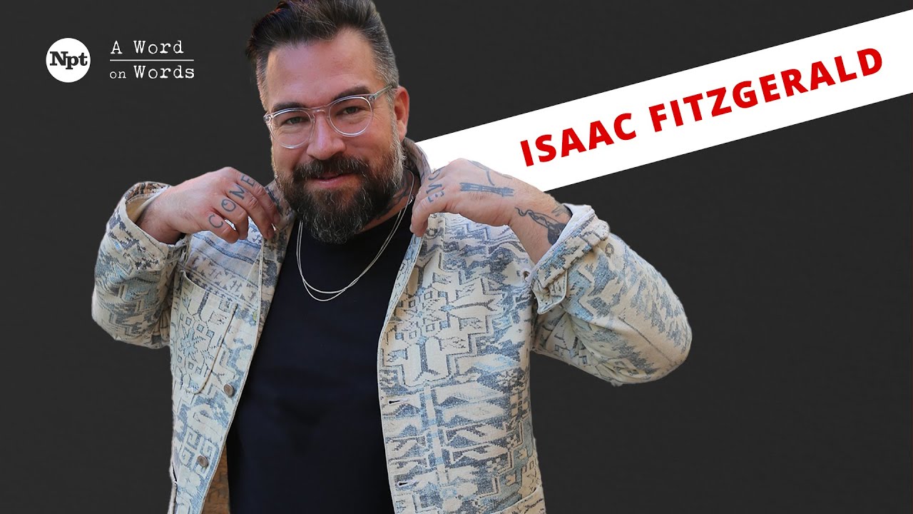 Dirtbag, Massachusetts – Isaac Fitzgerald | A Word on Words | NPT