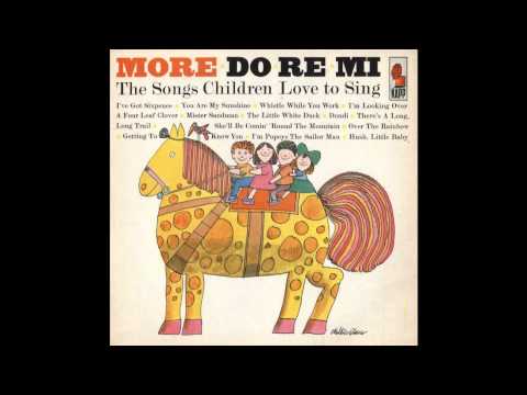 Dondi choir - From the LP More Do-Re-Mi The Songs Children Love to sing, Kapp Records 1963. The song was originally sang by Patti Page in the (terrible) movie about a kid ...