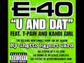 E-40 U And Dat Video and Lyrics