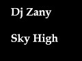 Dj Zany - Sky High