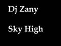 Dj Zany - Sky High