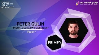 Peter Gulin - Digital Solution Consultant - PRIMPY at Future Blockchain Summit