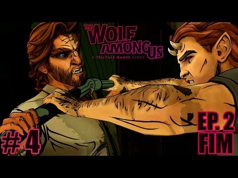 The Wolf Among Us Ep.2 - A FERA E A REVELAÇÃO! - Parte 4 / FINAL