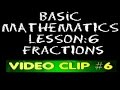 Basic Math: Lesson 6 -#6 - Converting Fractional Expressions