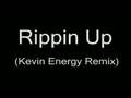 Rippin Up (Kevin Energy Remix)
