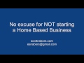 No Excuse For Not Having a Home Based Business